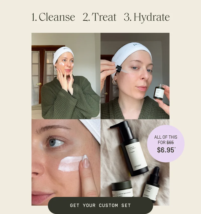 1. Cleans 2. Treat 3. Hydrate