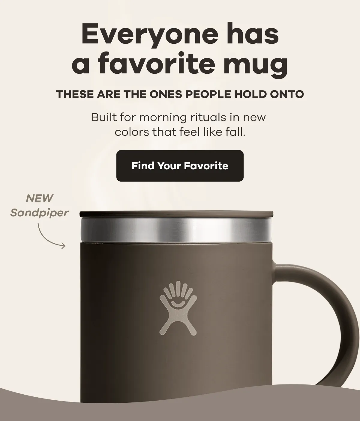 Everyone has a favorite mug. These are the ones people hold onto. | Find Your Favorite