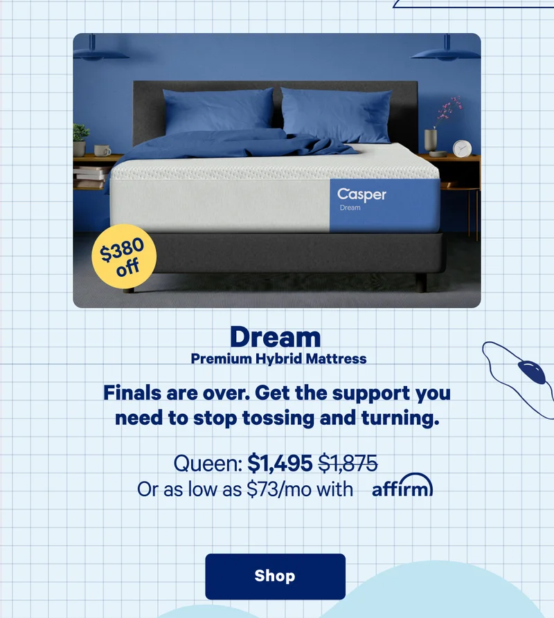 Dream Hybrid Mattress >> Graduate from tossing and turning with dreamy support. >> Shop >>