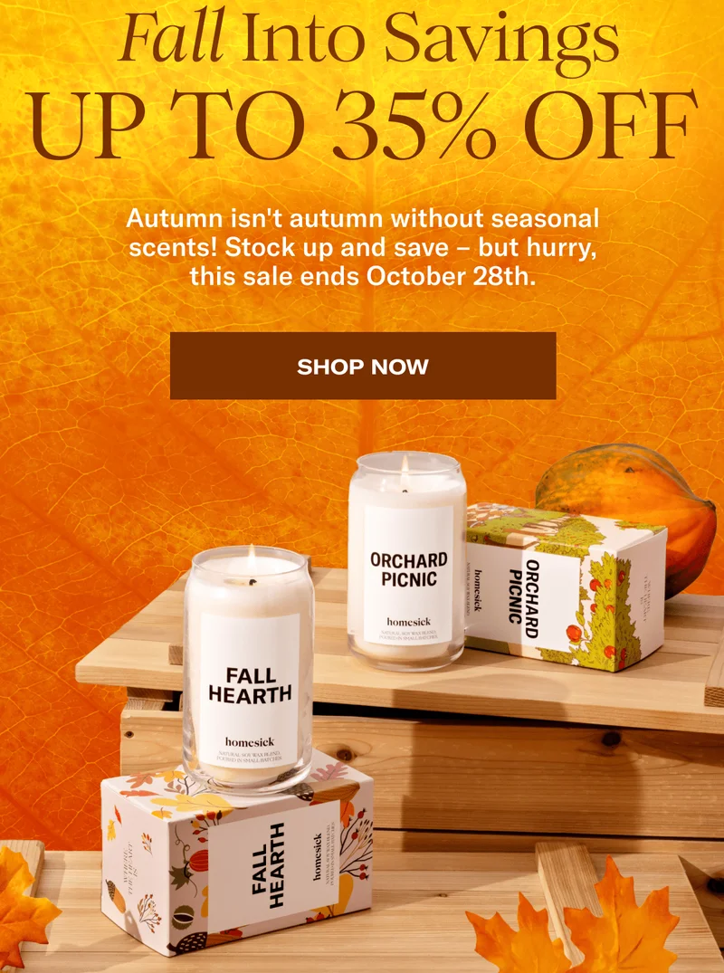 Fall Into Savings | Up To 35% Off | Autumn isn't autumn without seasonal scents! Stock up and save - but hurry, this sale ends October 28th. | Shop Now