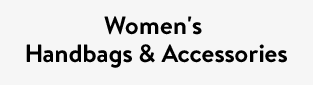 Women's Handbags & Accessories