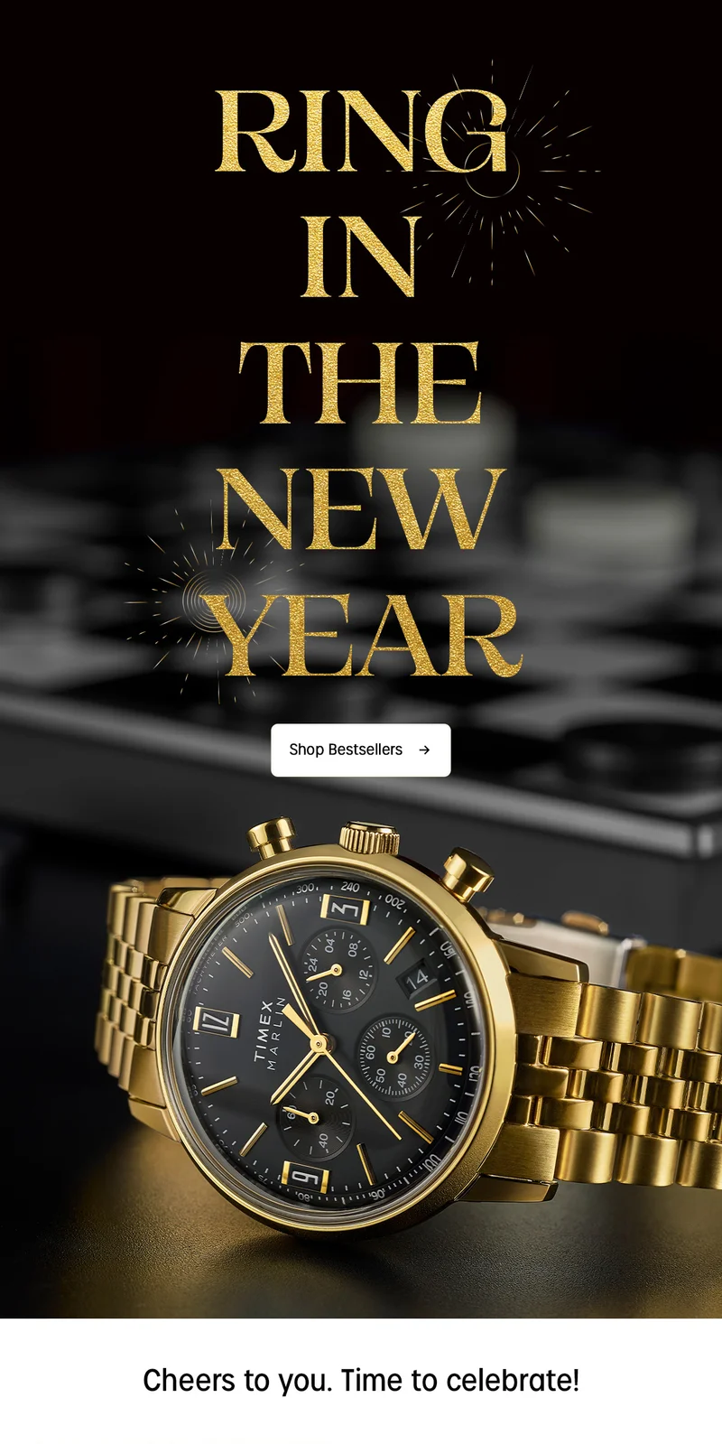 RING IN THE NEW YEAR | Shop Bestsellers | Cheers to you. Time to celebrate!