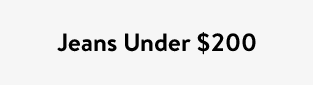 Jeans Under $200