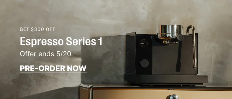 Get $300 off Espresso Series 1 - Offer ends 5/20