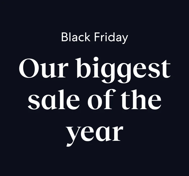 Black Friday sale: 30% off or more for members.