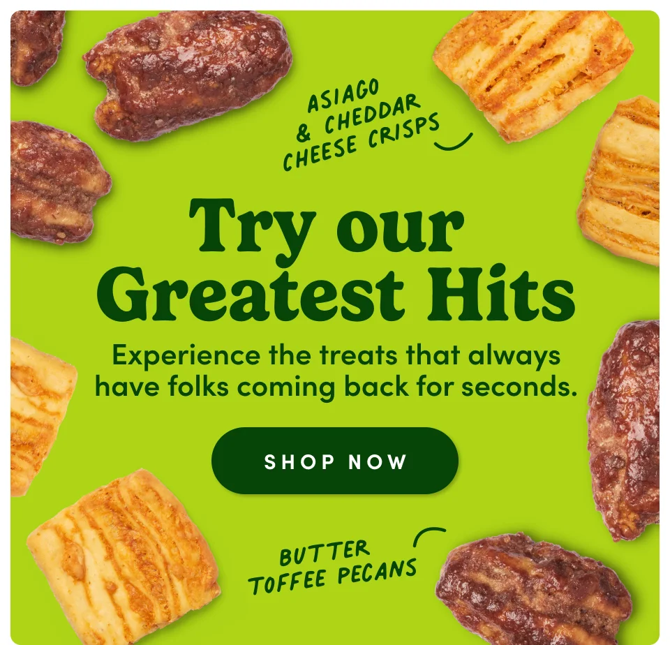 Try our Greatest hits | Experience the treats that always have folks coming back for seconds; Shop now