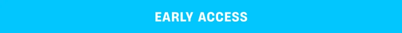 Early Access