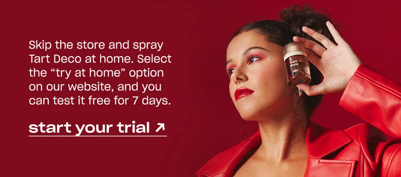 Skip the store and spray Tart Deco at home. Select the “try at home” option on our website, and you can test it free for 7 days. [start your trial]