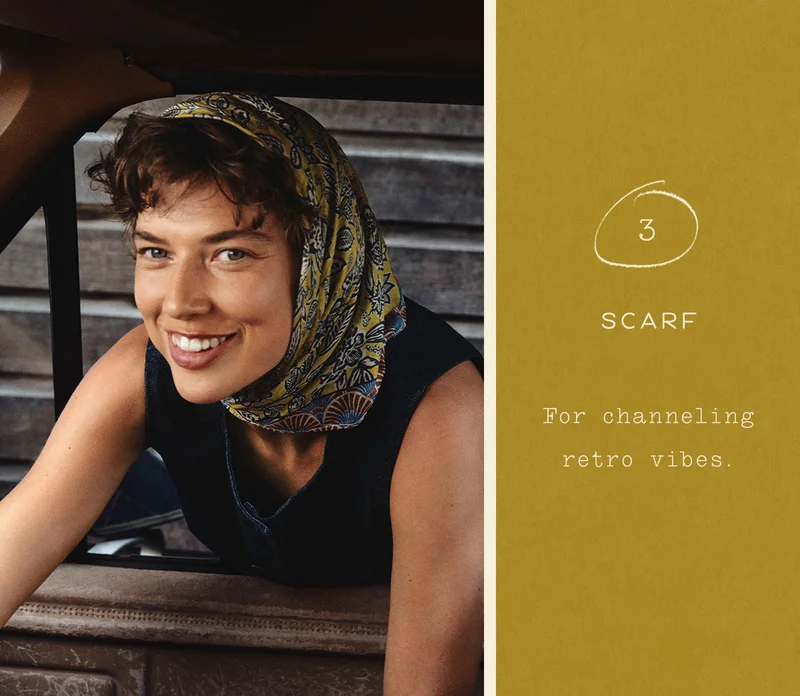 Scarf. For channeling retro vibes