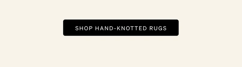 Shop Hand-Knotted Rugs