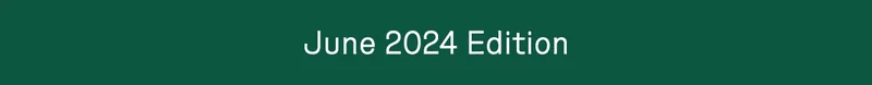 June 2024 Edition