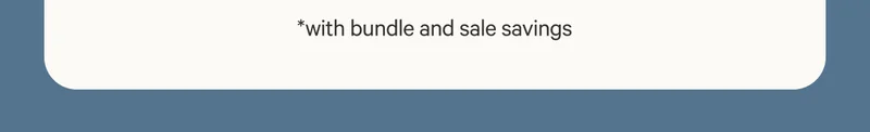 *with bundle and sale savings