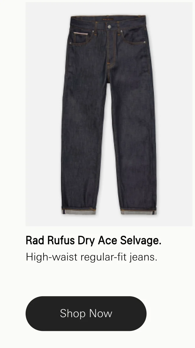 Rad Rufus Dry Ace Selvage