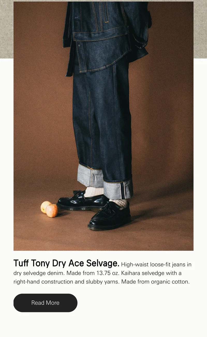 Tuff Tony Dry Ace Selvage