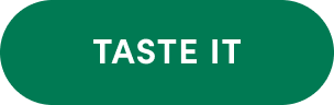 TASTE IT