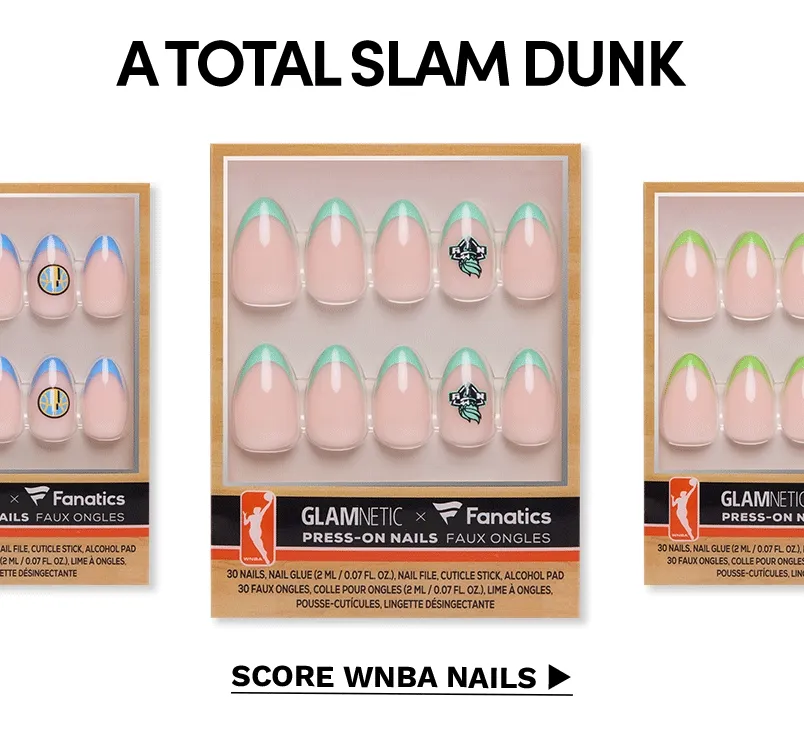 A TOTAL SLAM DUNK. SCORE WNBA NAILS