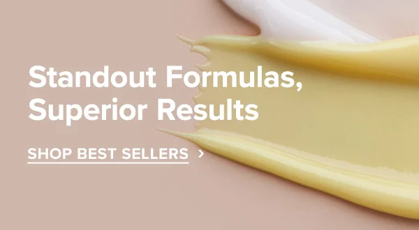 STAND OUT FORMULA, SUPERIOR RESULTS | SHOP BEST SELLERS >
