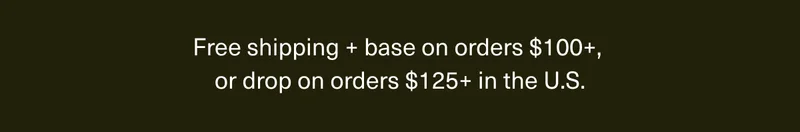 Free shipping on $85+, free base on $125+, and free drop on $175+ in the US.