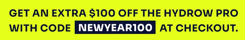 Get an extra $100 off the Hydrow Pro with code NEWYEAR100 at checkout.