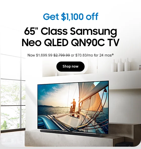 Get $2,040 off
65in. Class Samsung Neo QLED QN90C TV
Now $1,699.99 $3,399.99 or $70.83/mo for 24 mos⊕
Buy now