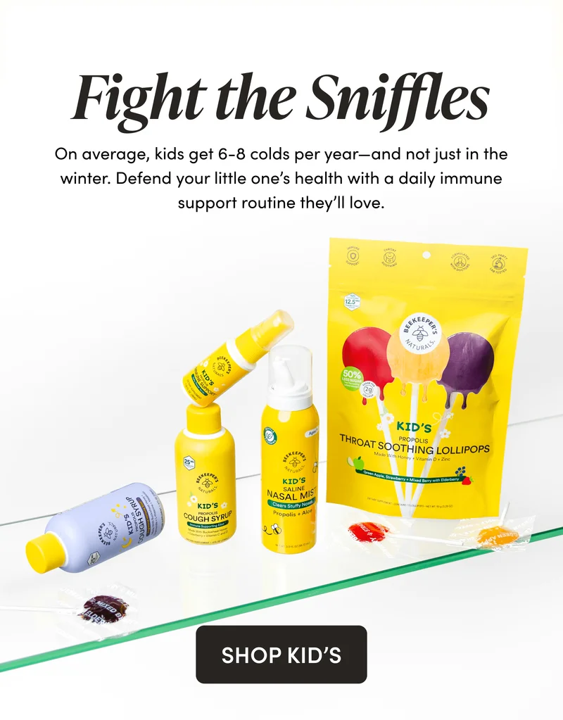 Fight the Sniffles  On average, kids get 6-8 colds per year—and not just in the winter. Defend your little one’s health with a daily immune support routine they’ll love.