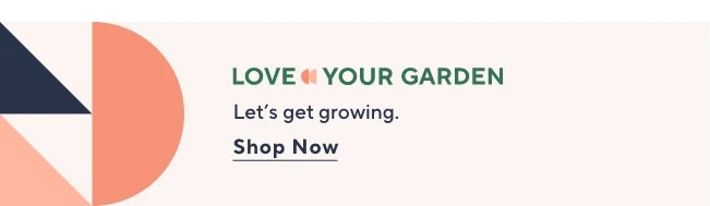 Love Your Garden