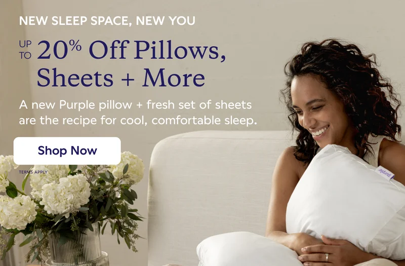 Up to 20% Off Pillows, Sheets + More. Shop Now
