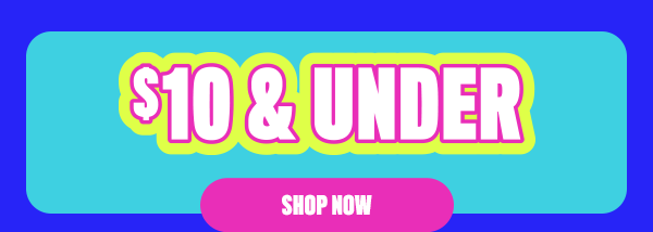 $10 & UNDER