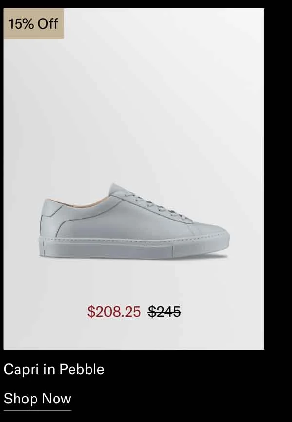 Capri in Pebble 15% OFF-Shop Now