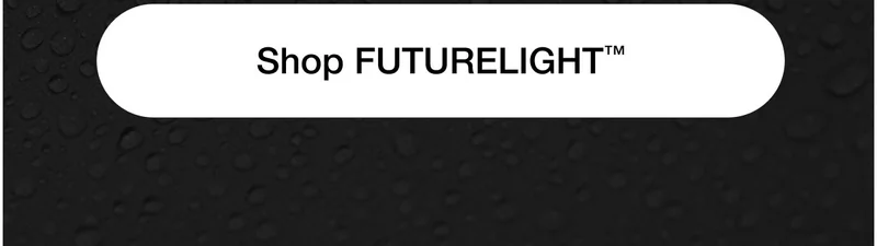 Shop Futurelight™