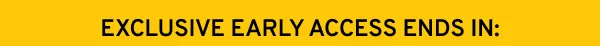Early access ends in...