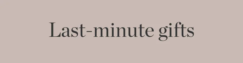 Last-minuted Gifts