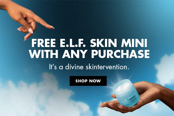 Free e.l.f. skin mini with any purchase