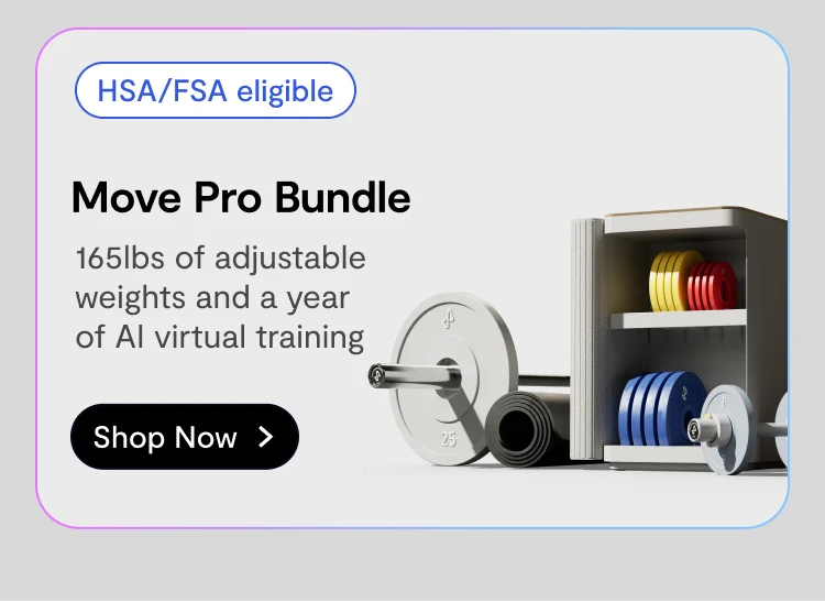 Member experience preview showcasing Tempo Move Pro features. HSA/FSA eligible, Move Pro Bundle, 165lbs of adjustable weights and a year  of AI virtual training, shop now.