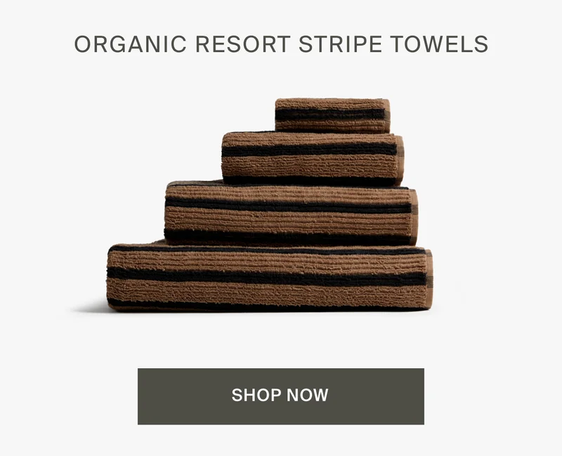 Organic Resort Stripe Towels. Shop now.