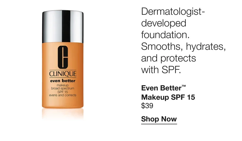 Dermatologist-developed foundation. Smooths, hydrates, and protects with SPF. Even Better™ Makeup SPF 15 $39 Shop Now