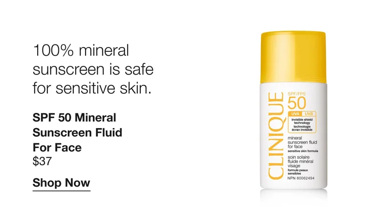 100% mineral sunscreen is safe for sensitive skin. SPF 50 Mineral Sunscreen Fluid For Face $37 Shop Now