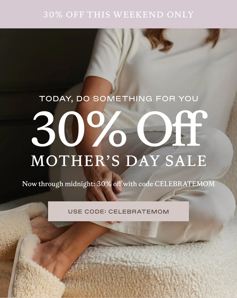 use code CELEBRATEMOM for 30% off all weekend long