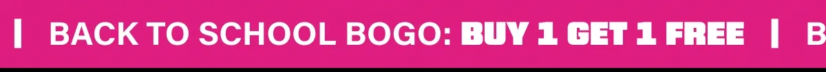 Back To School BOGO