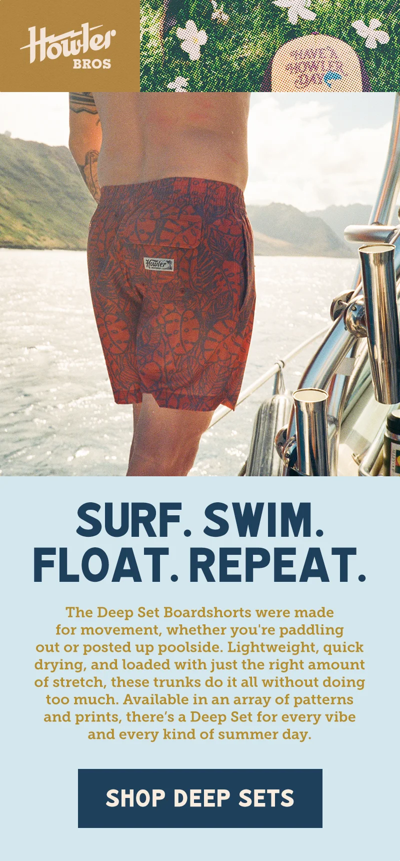 SURF. SWIM. FLOAT. REPEAT. The Deep Set Boardshorts were made for movement, whether you're paddling out or posted up poolside. Lightweight, quick drying, and loaded with just the right amount of stretch, these trunks do it all without doing too much. Available in an array of patterns and prints, there’s a Deep Set for every vibe and every kind of summer day.