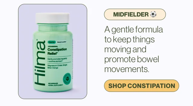 Midfielder. A gentle formula to keep things moving and promote bowel movements. Shop Constipation.