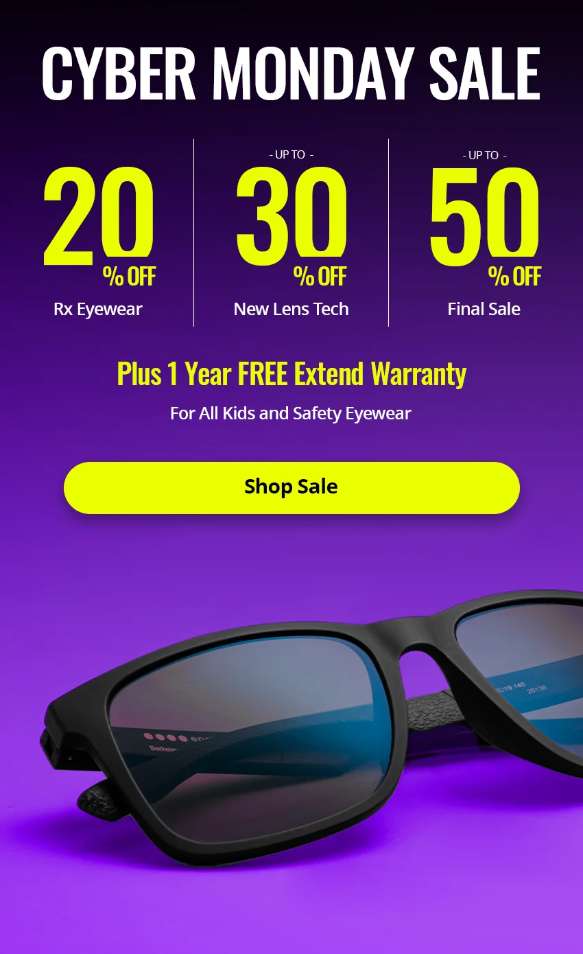 Cyber Monday Sale: 20% OFF Rx, 30% OFF New Lens Tech. 50% OFF Final Sale