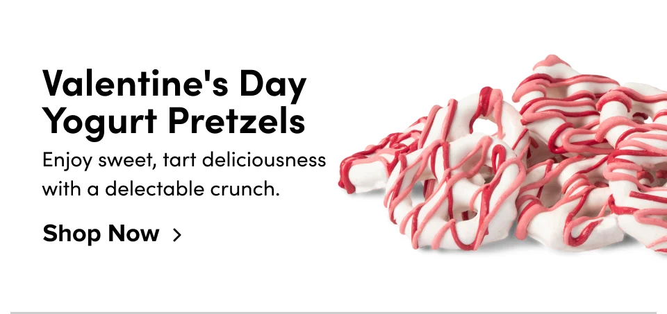 Valentine's Day Yogurt Pretzels Enjoy sweet, tart deliciousness with a delectable crunch. Shop Now