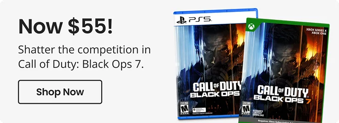 Now $55! | Shatter the competition in Call of Duty: Black Ops 7. | Shop Now