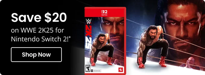 Save $20 on WWE 2K25 for Nintendo Switch 2!* | Shop Now