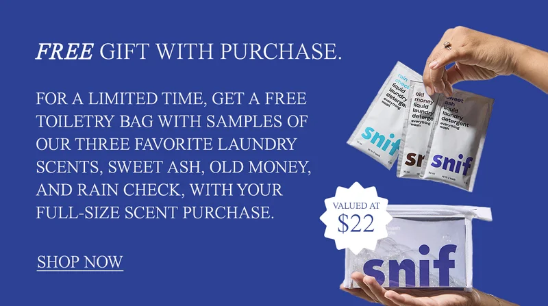For a limited time, get a free a toiletry bag with samples of our three favorite laundry scents, Sweet Ash, Old Money, and Rain Check, with your full-size scent purchase.