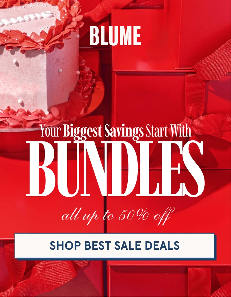 BLUME: Your Biggest Savings Start with Bundles all up to 50% off [SHOP BEST SALE DEALS]