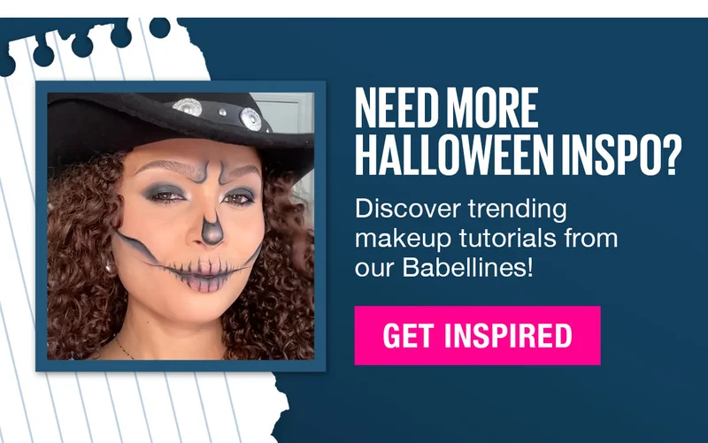 Need More Halloween Inspo? Check out the Babelline tutorials!