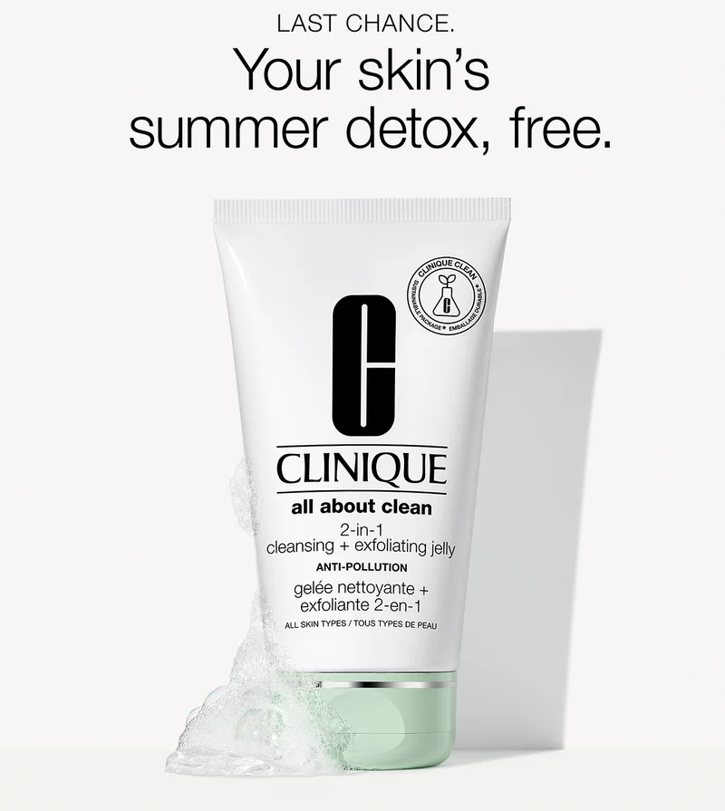 LAST CHANCE Your skin's summer detox, free.