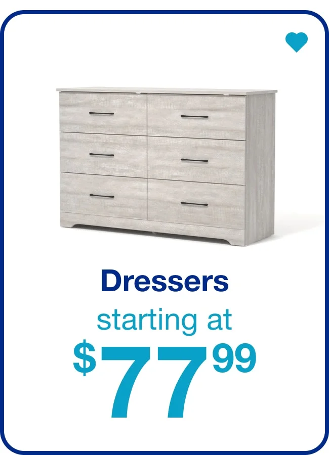 Dressers — Shop Now!
